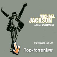 Майкл Джексон - Концерт в Бухаресте / Michael Jackson - Live At Bucharest