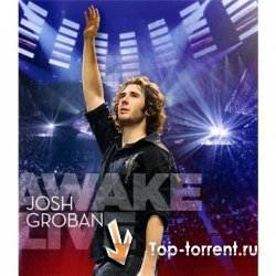 Josh Groban-Awake Live