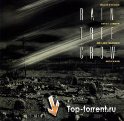 Rain Tree Crow (David Sylvian, Steve Jansen, Richard Barbieri, Mick Karn)