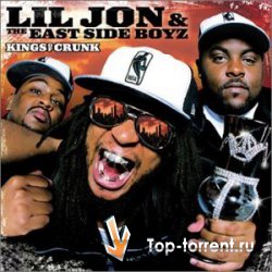Lil Jon and the Eastside Boyz / Kings of Crunk