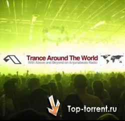 Above and Beyond - Trance Around The World 305