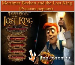 Mortimer Beckett and the Lost King (Русская версия)