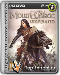 Mount and Blade Warband (2010) Английская версия