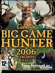 Cabela's Big Game Hunter 2006 Trophy Season