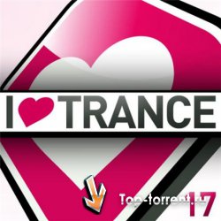 VA - I Love Trance Vol.17