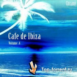 VA - Cafe De Ibiza Vol 4: Chicago