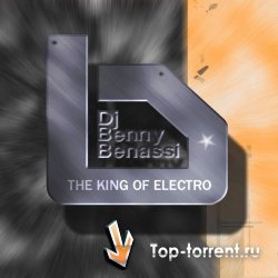 Benny Benassi - The King Of Electro