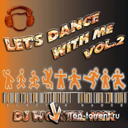 DJ Woxtel - Let's dance with me vol.2