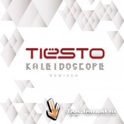 Tiesto - Kaleidoscope Remixed (The Unreleased Extended)