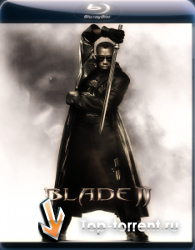 Блэйд: Трилогия / Blade: Trilogy