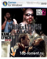 Kane & Lynch - Дилогия