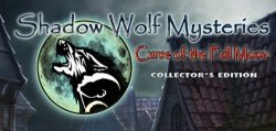 Тень Волка: Проклятие Полной Луны. Коллекционное издание / Shadow Wolf Mysteries: Curse of the Full Moon. Collector's Edition