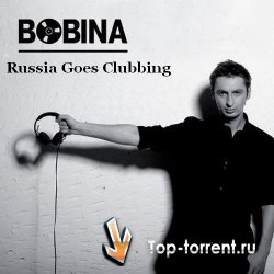 Bobina - Russia Goes Clubbing 131 