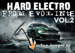 Сборник - Hard Electro from evolinte vol.2 (05.04.2011) MP3