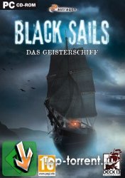 Черные паруса: Корабль-призрак / Black Sails: Das Geisterschiff