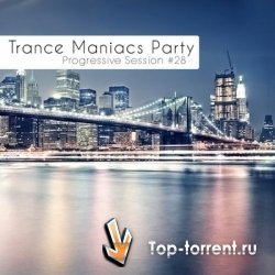 VA - Trance Maniacs Party Progressive Session #24, 26-28 