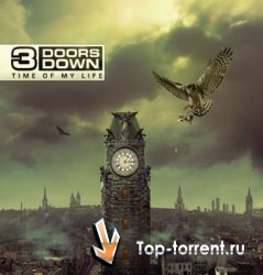 3 Doors Down - Time Of My Life