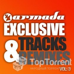 VA - Armada Exclusive Tracks & Remixes Vol. 3 (2011)