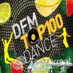 VA - DFM Top 100 Dance 2011 from AGR