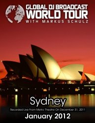 Markus Schulz - Global DJ Broadcast: World Tour - Sydney, Australia (2012-01-05)