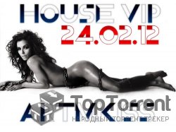 VA - House Vip (24.02.2012)