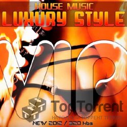 VA - House Music Luxury Style VIP