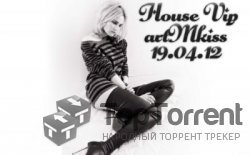 VA - House Vip (19.04.2012)