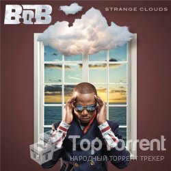 B.O.B. - Strange Clouds (2012)