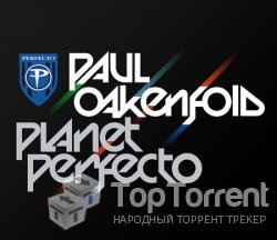 Paul Oakenfold - Planet Perfecto 080 (14.05.2012)