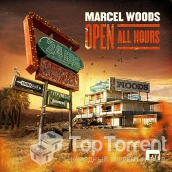 Mаrcel Wоods - Оpen All Hours (2012)