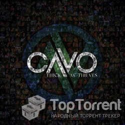 Cavo - Thick As Thieves 