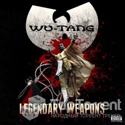 Wu-Tang Clan - Legendary Weapons - 2011