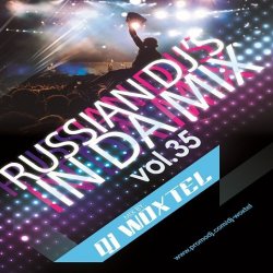 DJ Woxtel - Russian DJ's In Da Mix vol.35 (2012)
