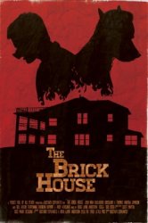 Кирпичный дом / The Brick House (2012)