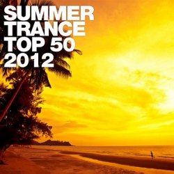 Summer Trance Top 50 (2012)