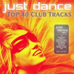 VA - Just Dance 2012 (Top 40 Club Tracks)