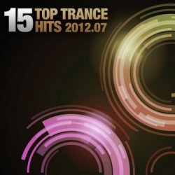 VA - 15 Top Trance Hits 07 (2012)