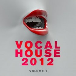 VA - Vocal House 2012 Vol 1 (2012)
