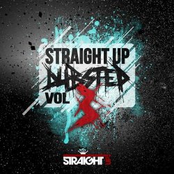 VA - Straight Up Dubstep! Vol. 3 (2012)