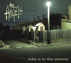 The Angels - Take It To The Streets (2012)