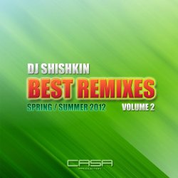 DJ Shishkin - Best Remixes (Volume 2) (2012) 