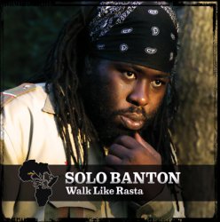 Solo Banton - Walk like rasta (2010)