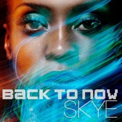 Skye - Back To Now (2012)