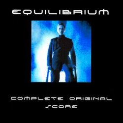 Эквилибриум / Equilibrium [Complete Score] (2002)