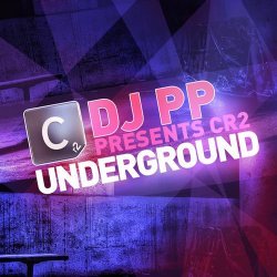 VA - DJ PP Presents Cr2 Underground (2012) 