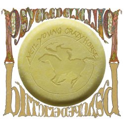 Neil Young & Crazy Horse - Psychedelic Pill (2012)