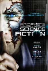 Discovery: Фантасты-предсказатели / Prophets of Science Fiction (2011-2012) Все серии