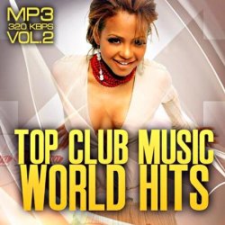VA - Top club music world hits vol.2 (2012) 