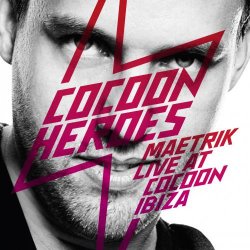 Cocoon Heroes: Maetrik Live At Cocoon Ibiza (2012)