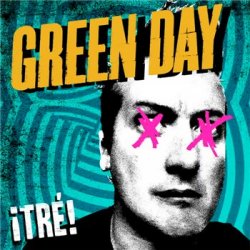 Green Day - &#161;Tr&#233;! (2012)
